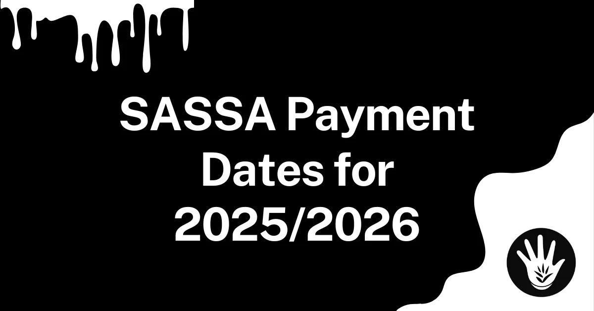 SASSA Payment Dates for 2025-2026