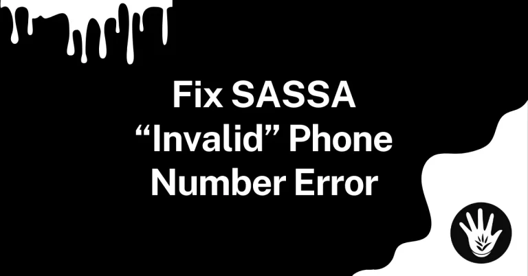 Fix SASSA “Invalid” Phone Number Error