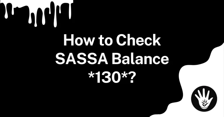 How to Check SASSA Balance *130*