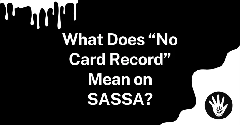 What Does “No Card Record” Mean on SASSA