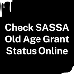 Check SASSA Old Age Grant Status Online