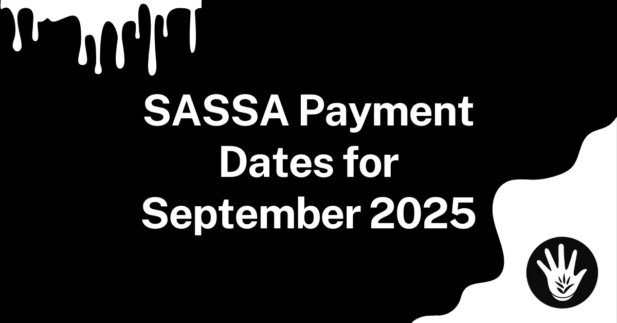 SASSA Payment Dates for September 2025