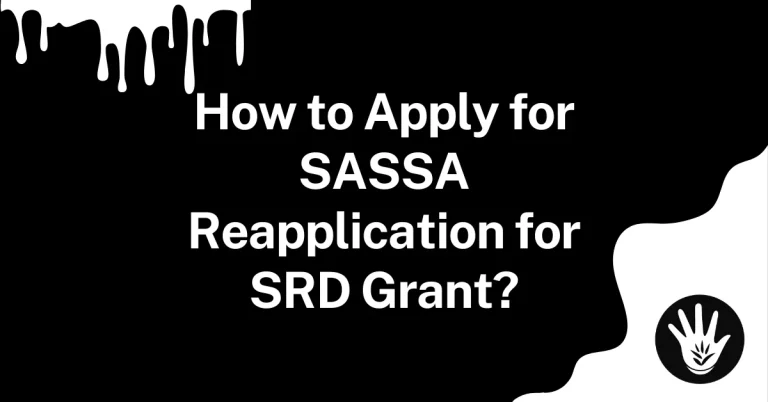 How to Apply for SASSA Reapplication for SRD Grant
