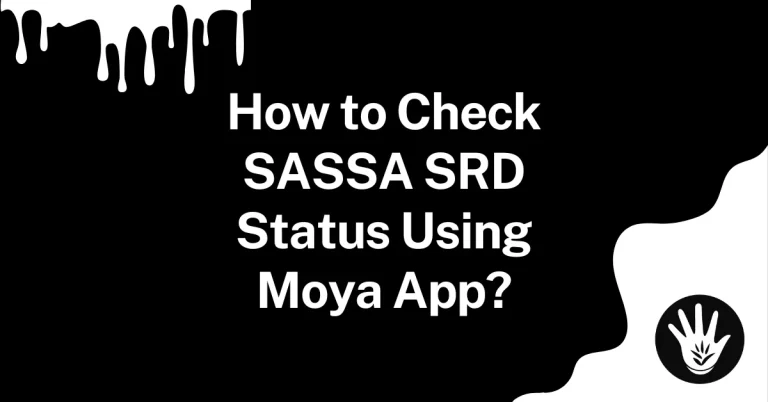 How to Check SASSA SRD Status Using Moya App
