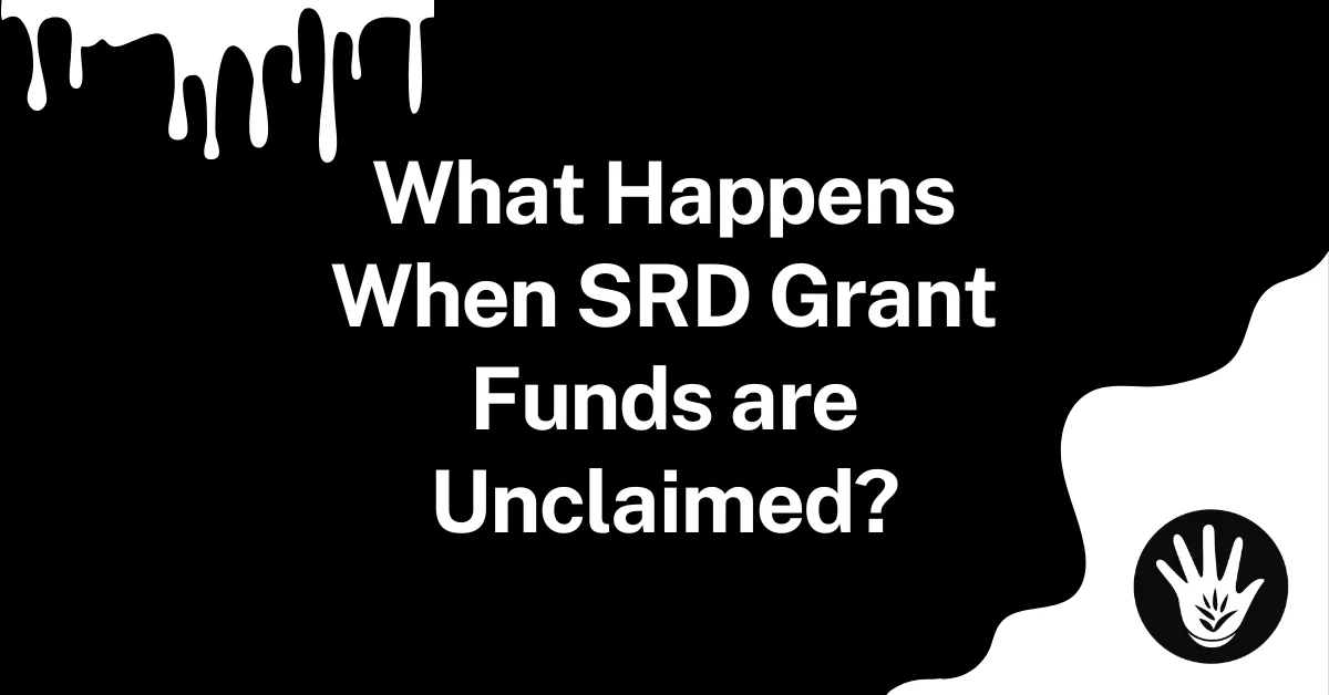 What Happens When SRD Grant Funds are Unclaimed
